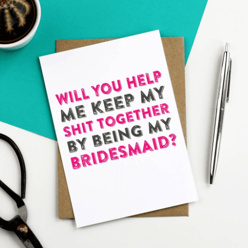 24. be my bridesmaid card